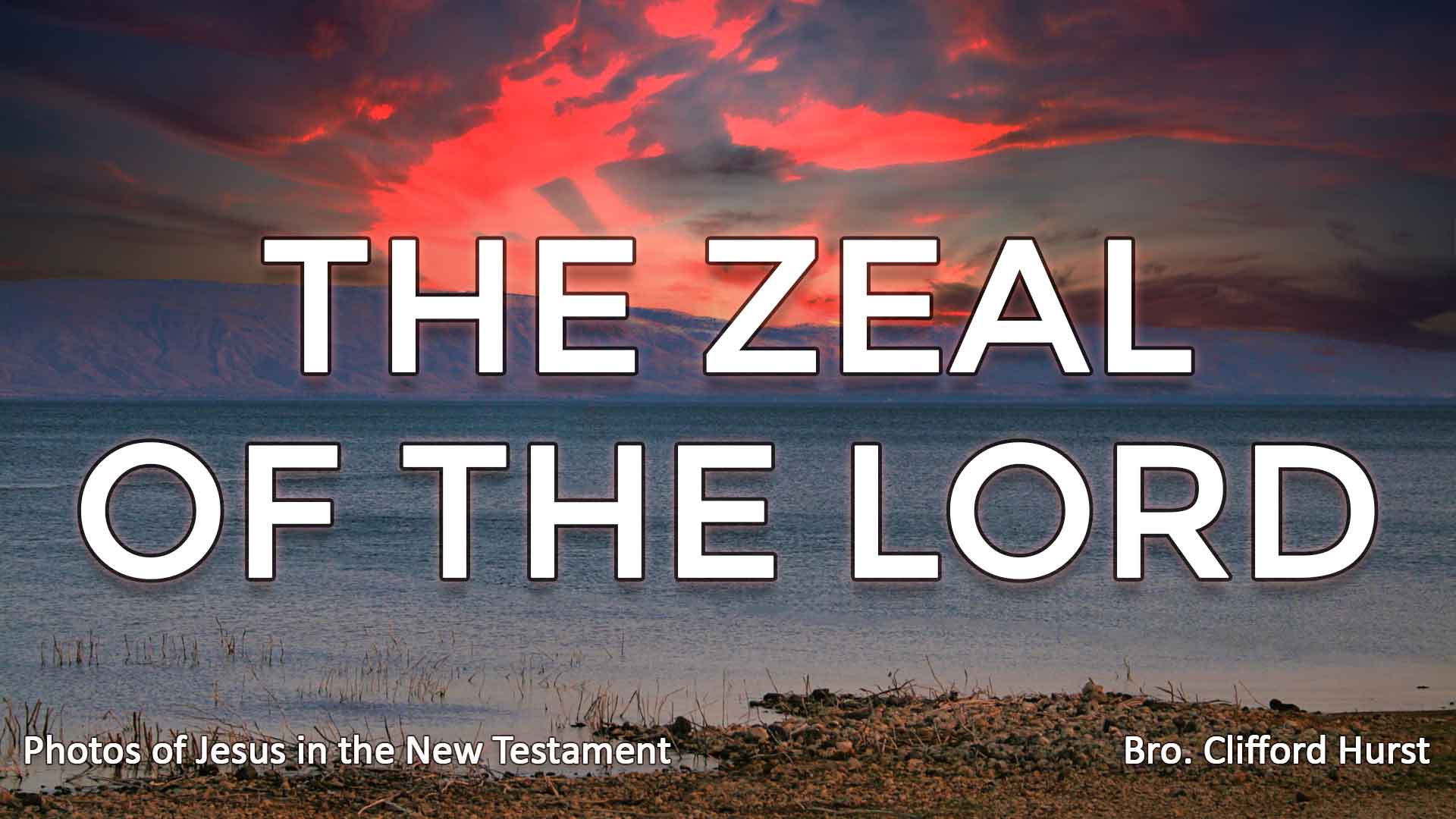 The Zeal Of The Lord
