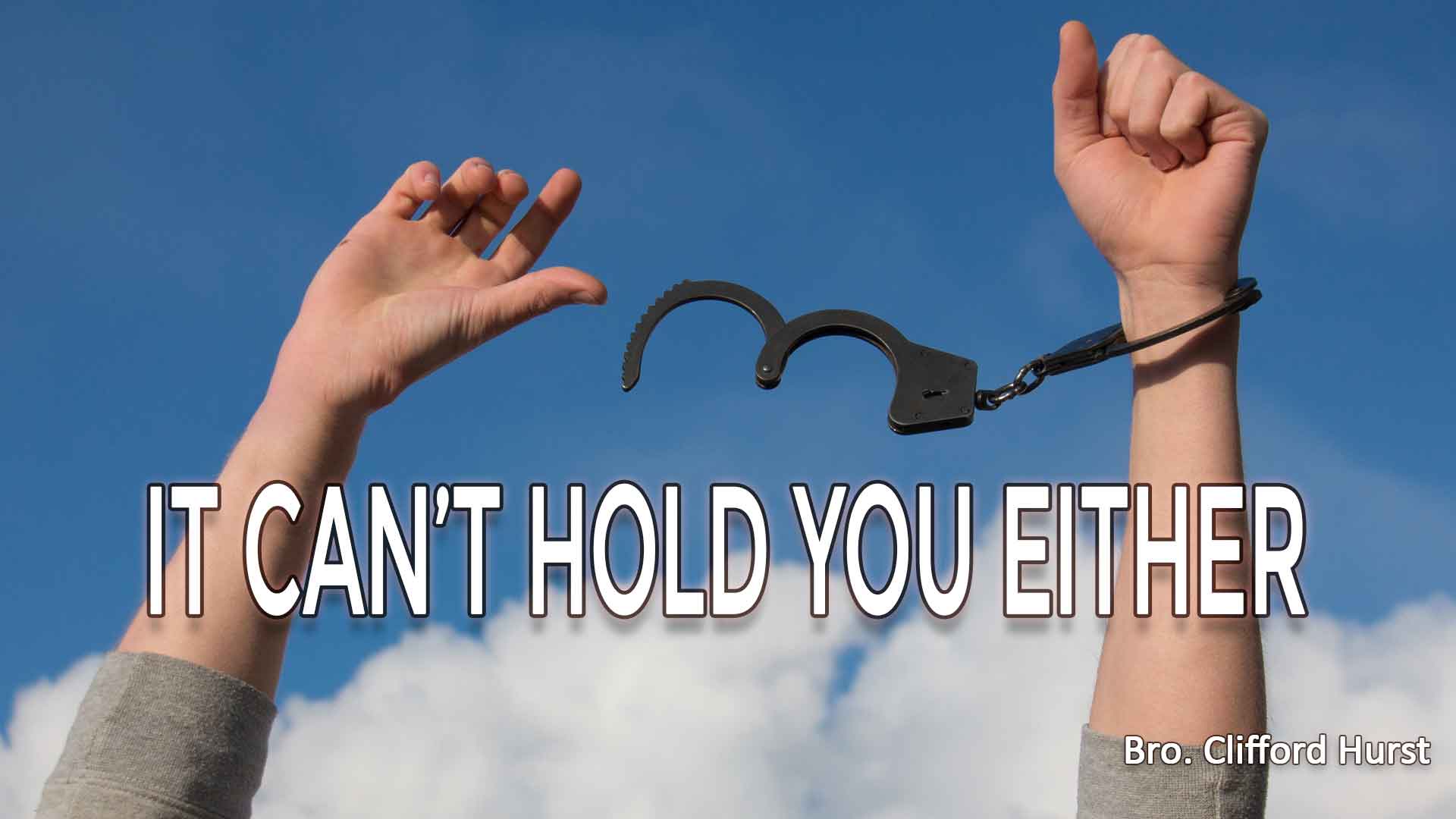 It Cant Hold You Either