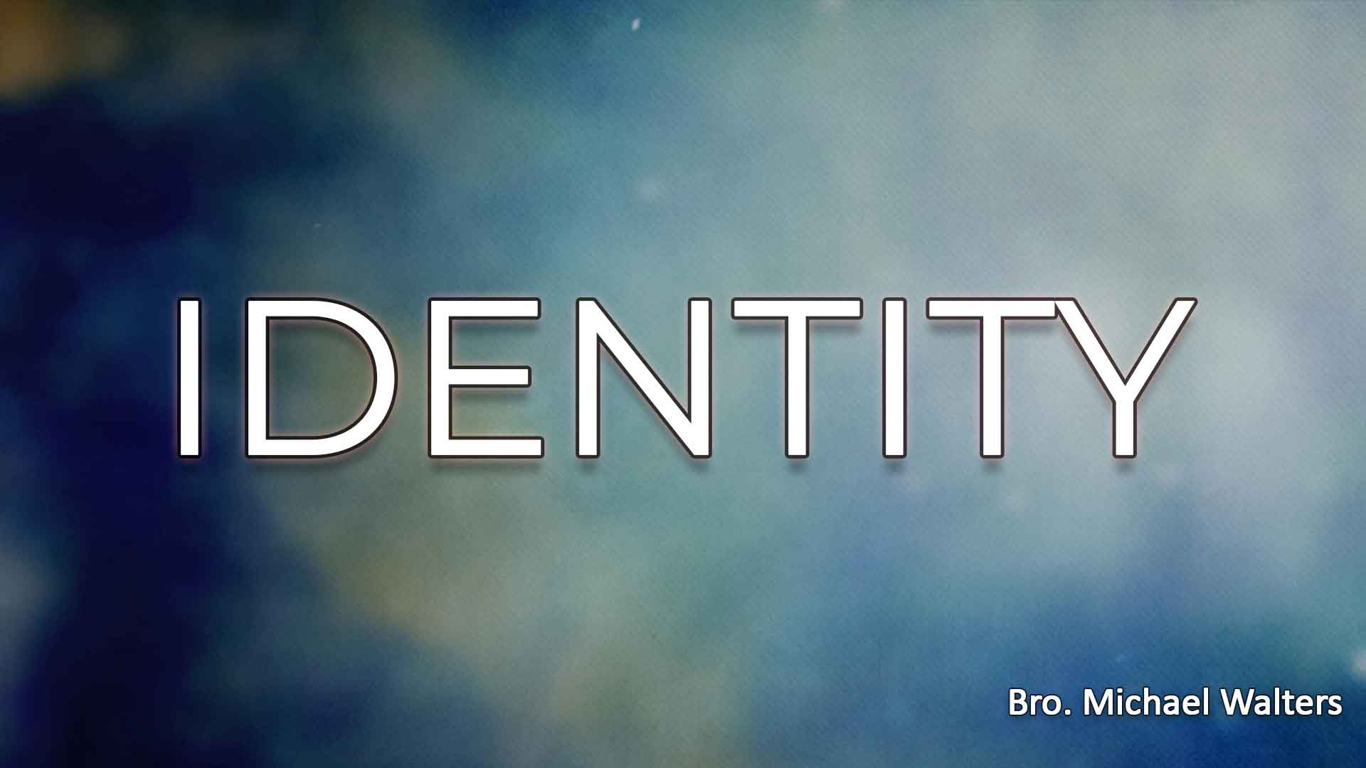 Identity