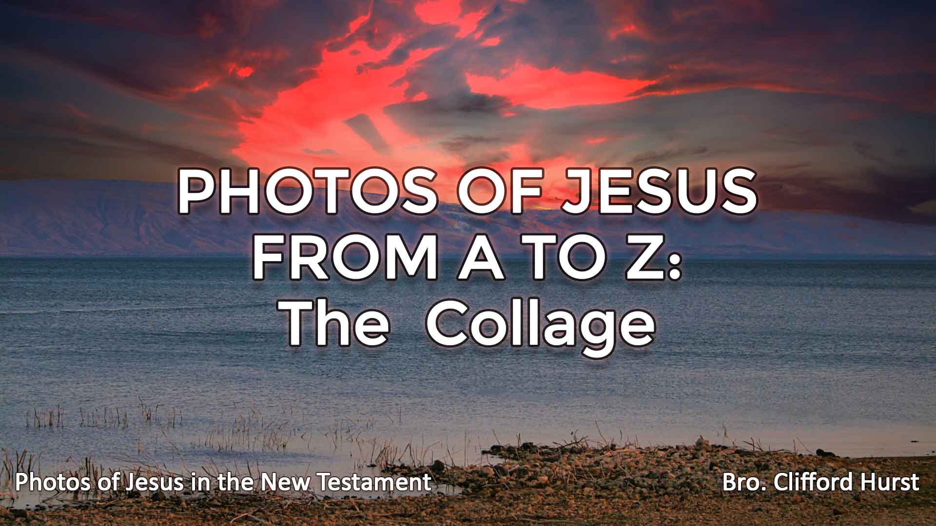 Photos of Jesus From A to Z: The Collage