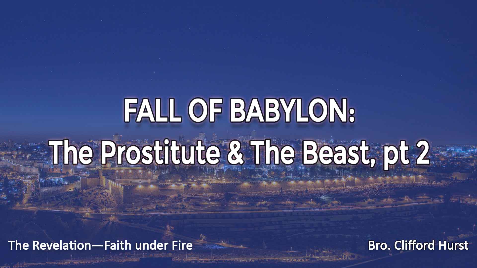 Fall Of Babylon: The Prostitute & The Beast Part 2