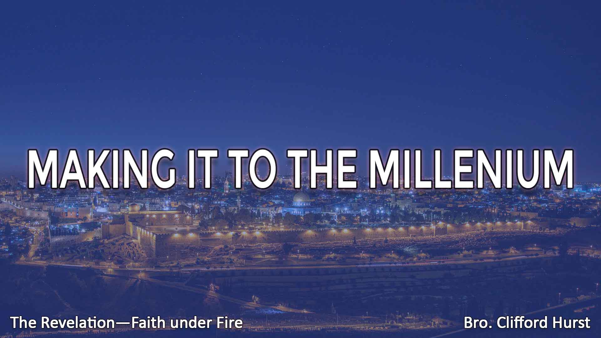 Making It To The Millenium