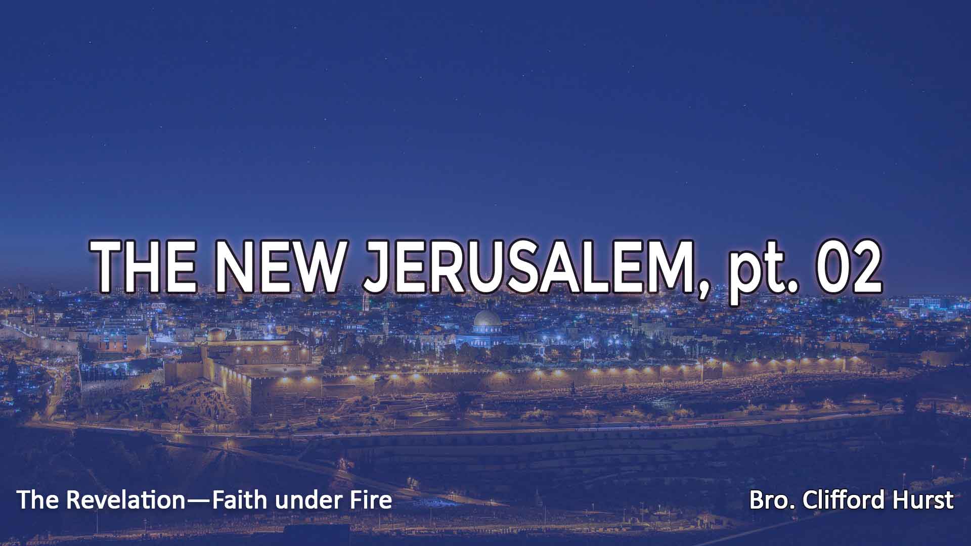 The New Jerusalem part 2