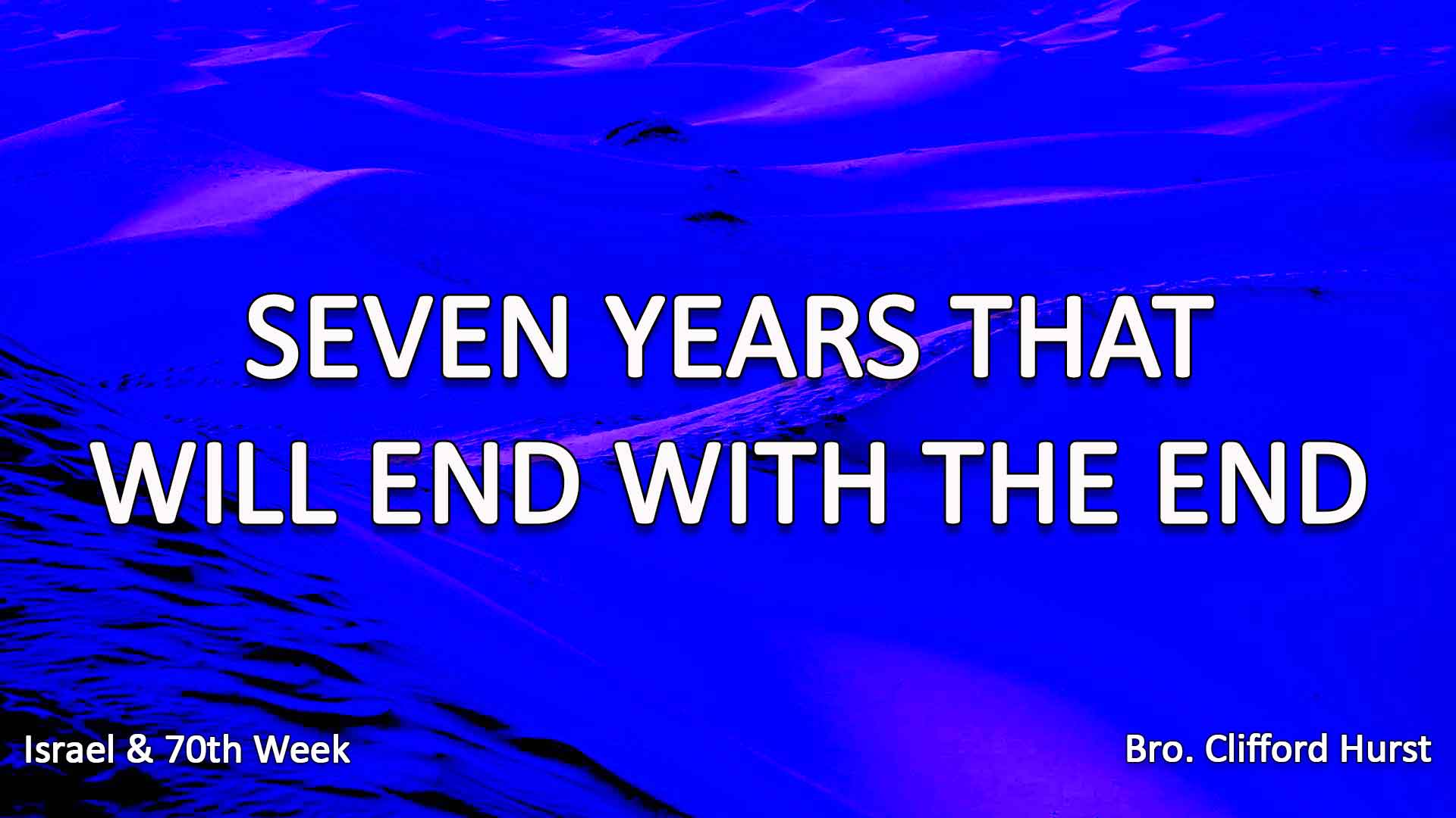 Seven Years That Will End With The End