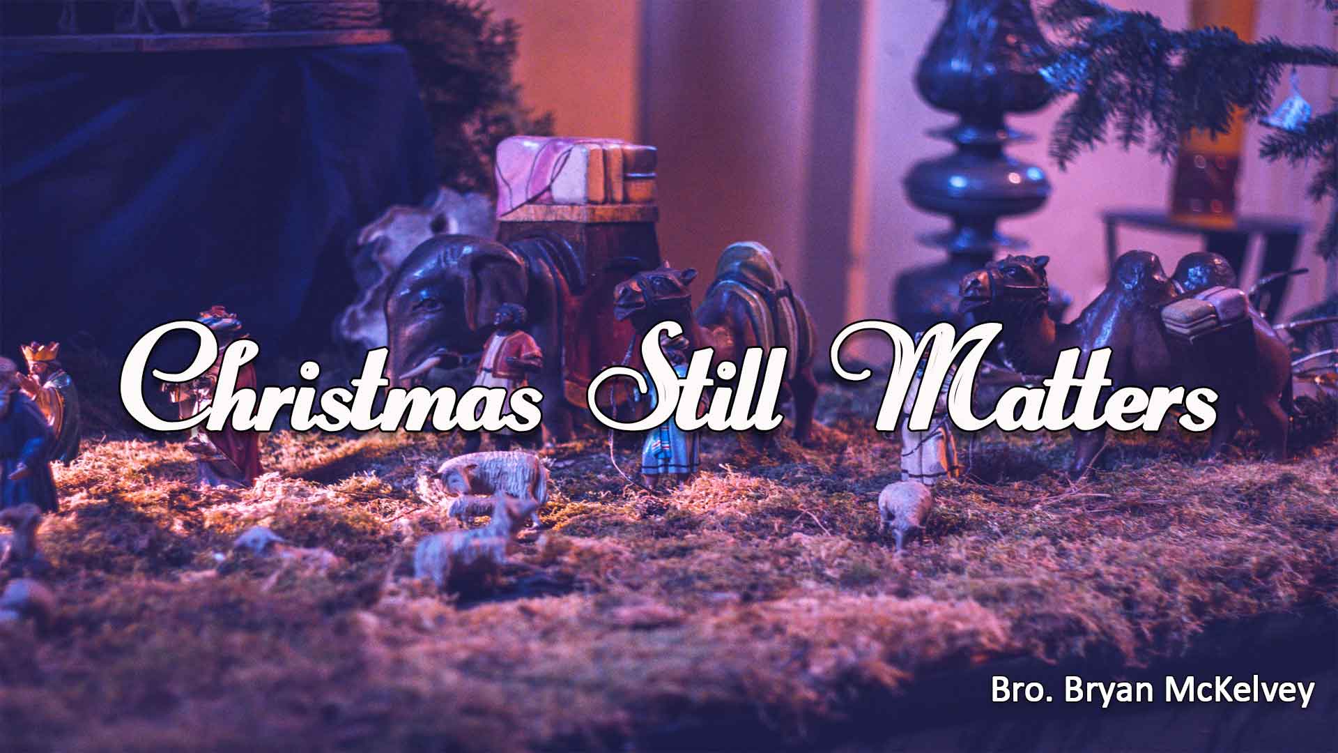 Christmas Still Matters