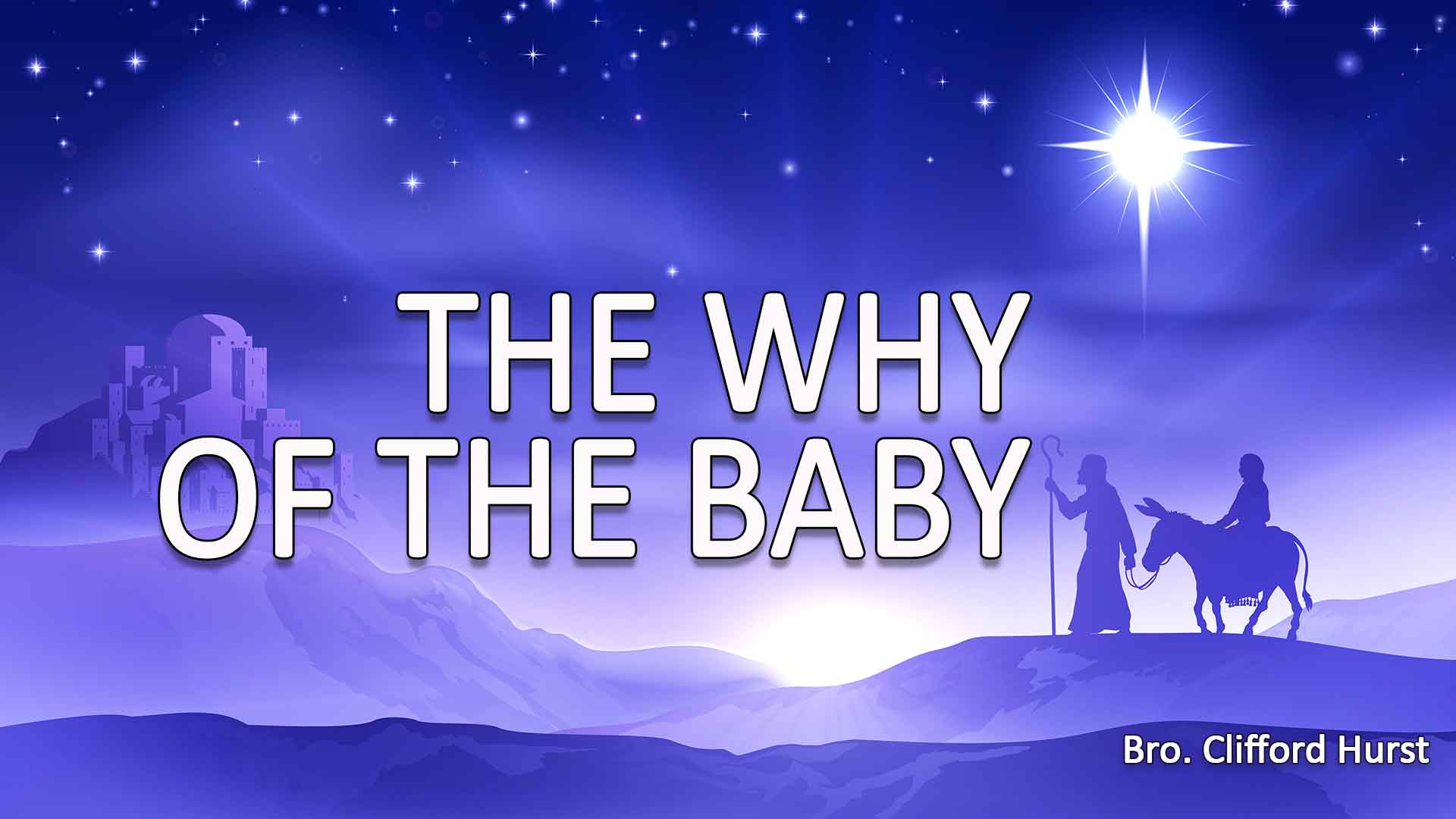 The Why of The Baby