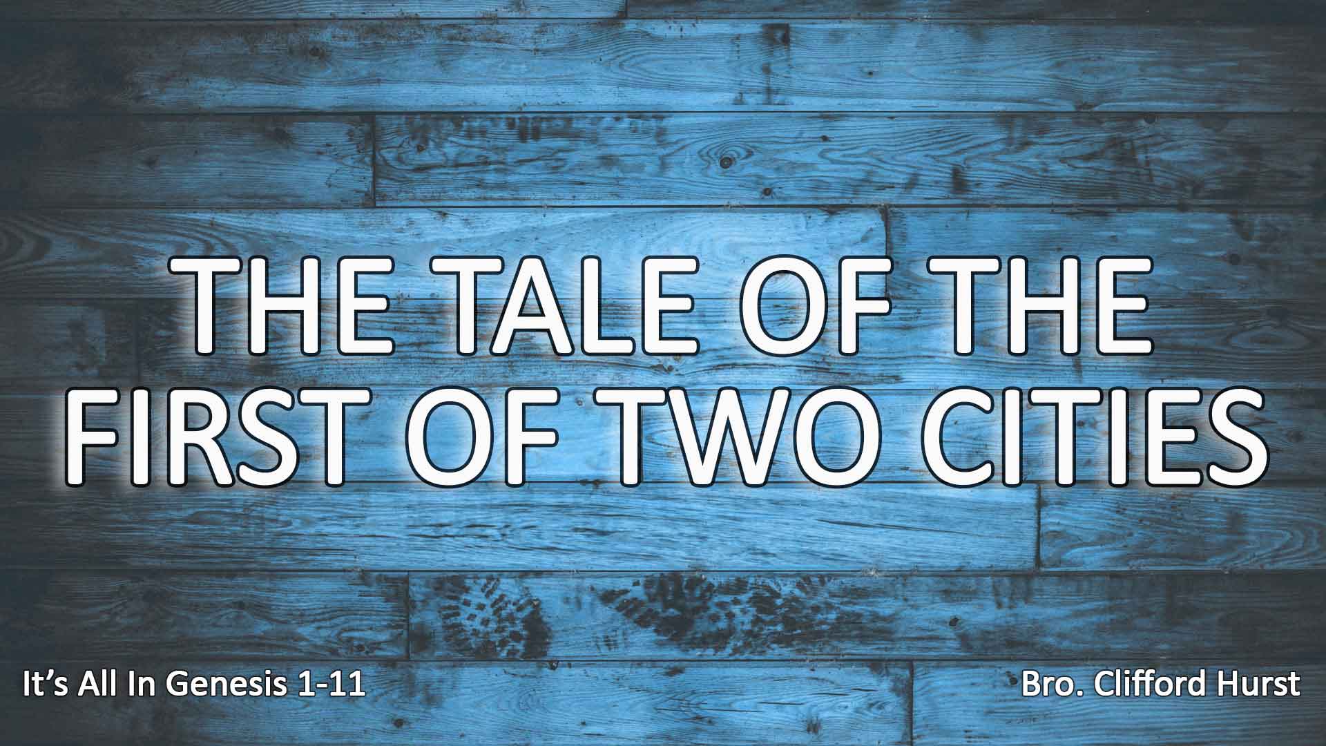 The Tale Of The First Two Cities