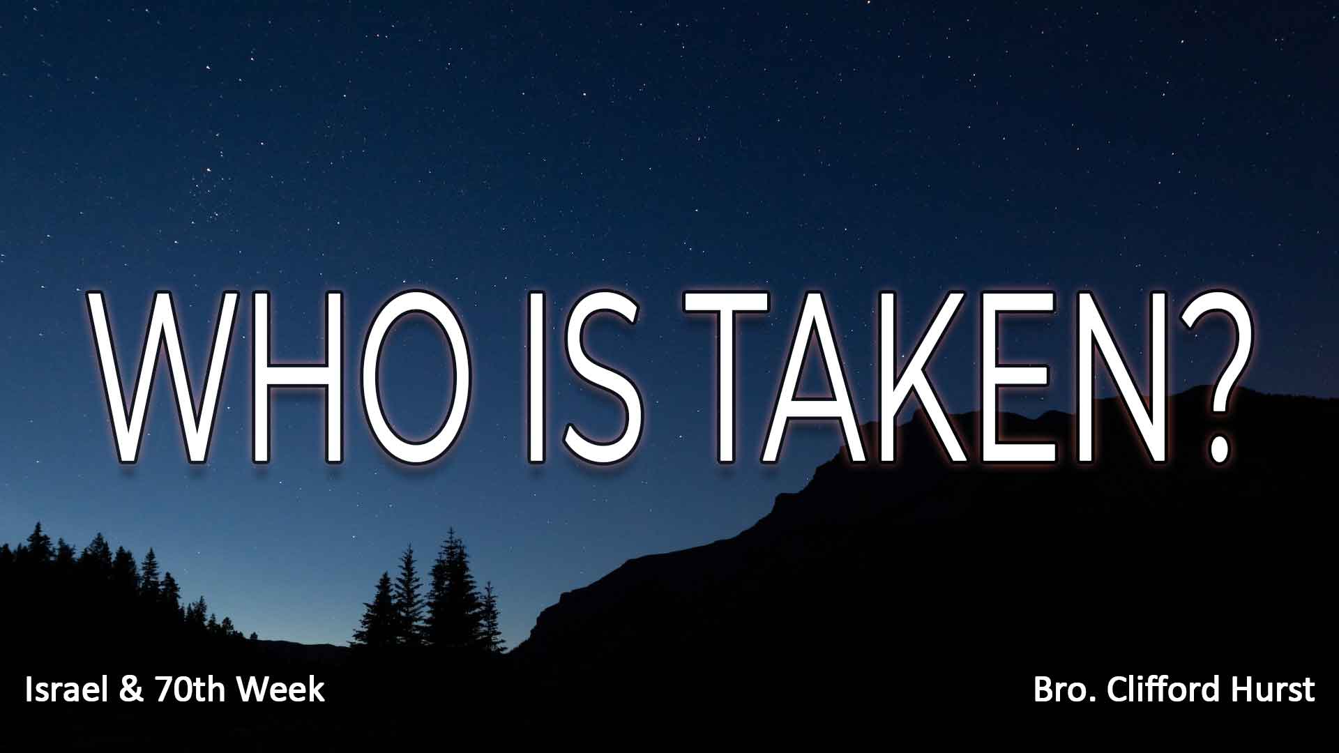 Who Is Taken?