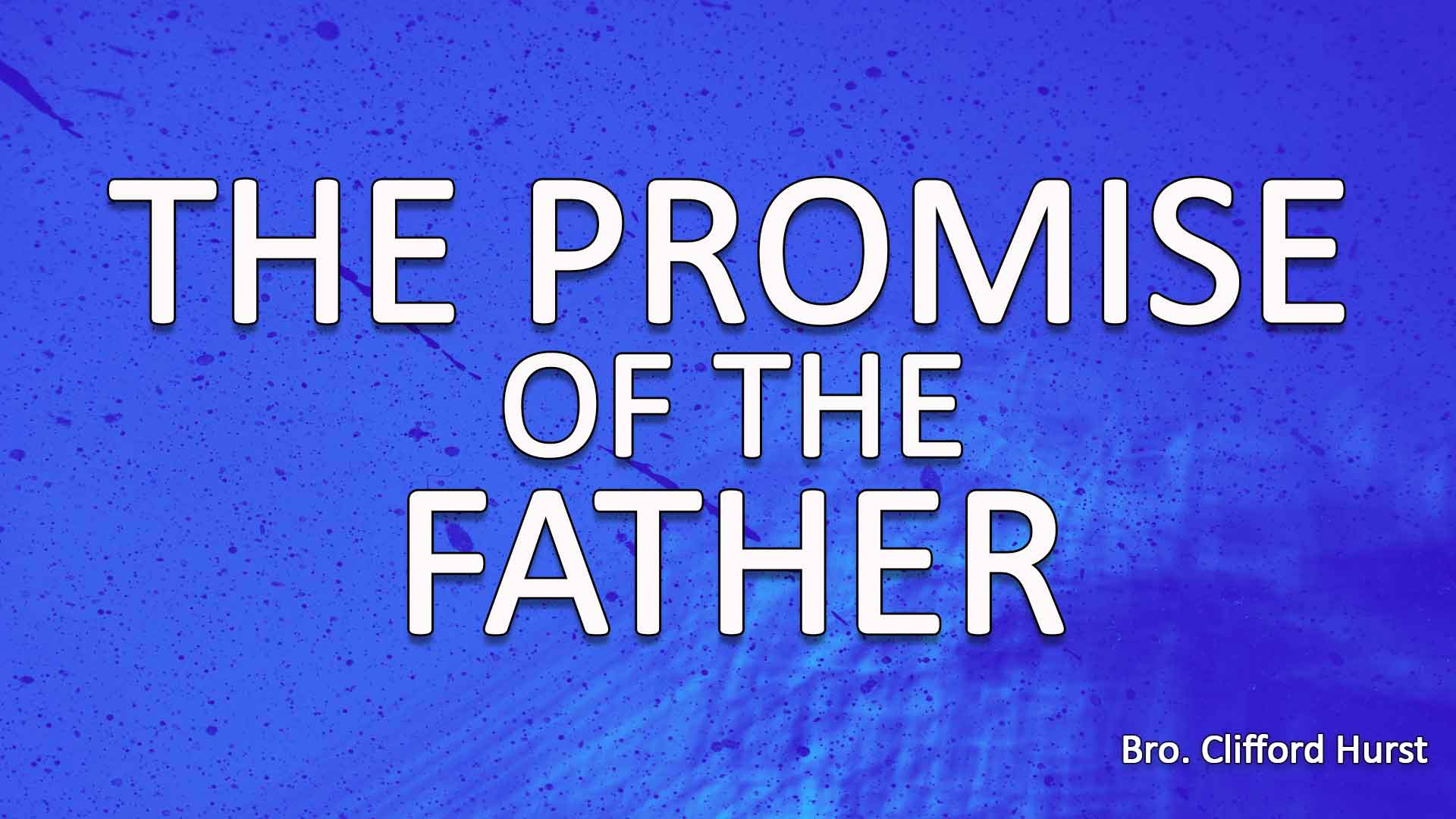 The Promise Of The Father