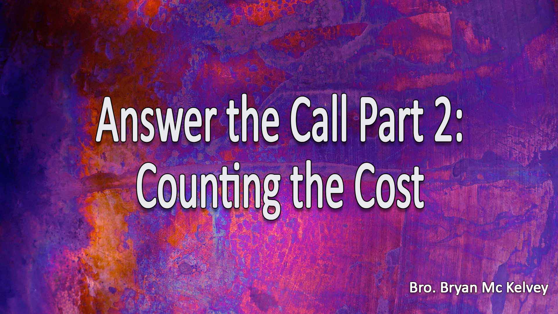 Answer The Call Part 2 : Counting The Cost
