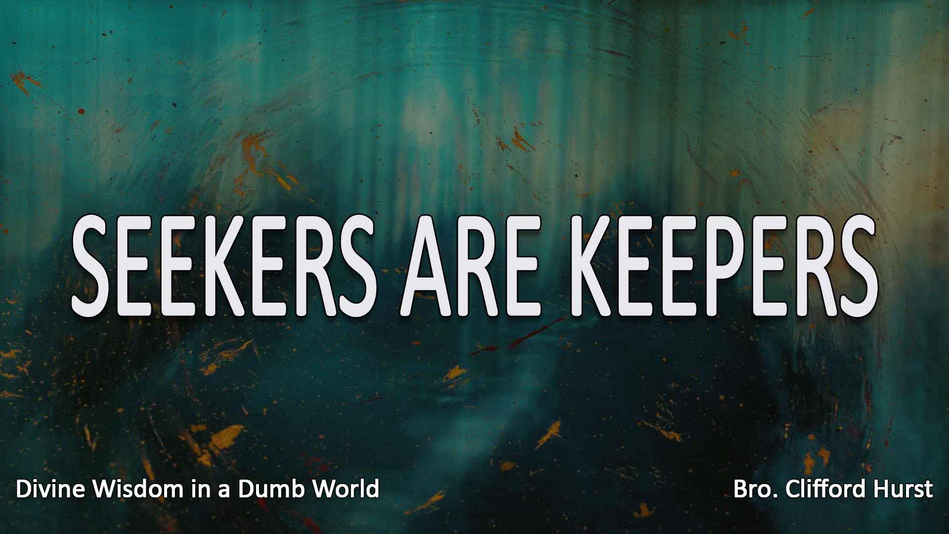 Seekers Are Keepers
