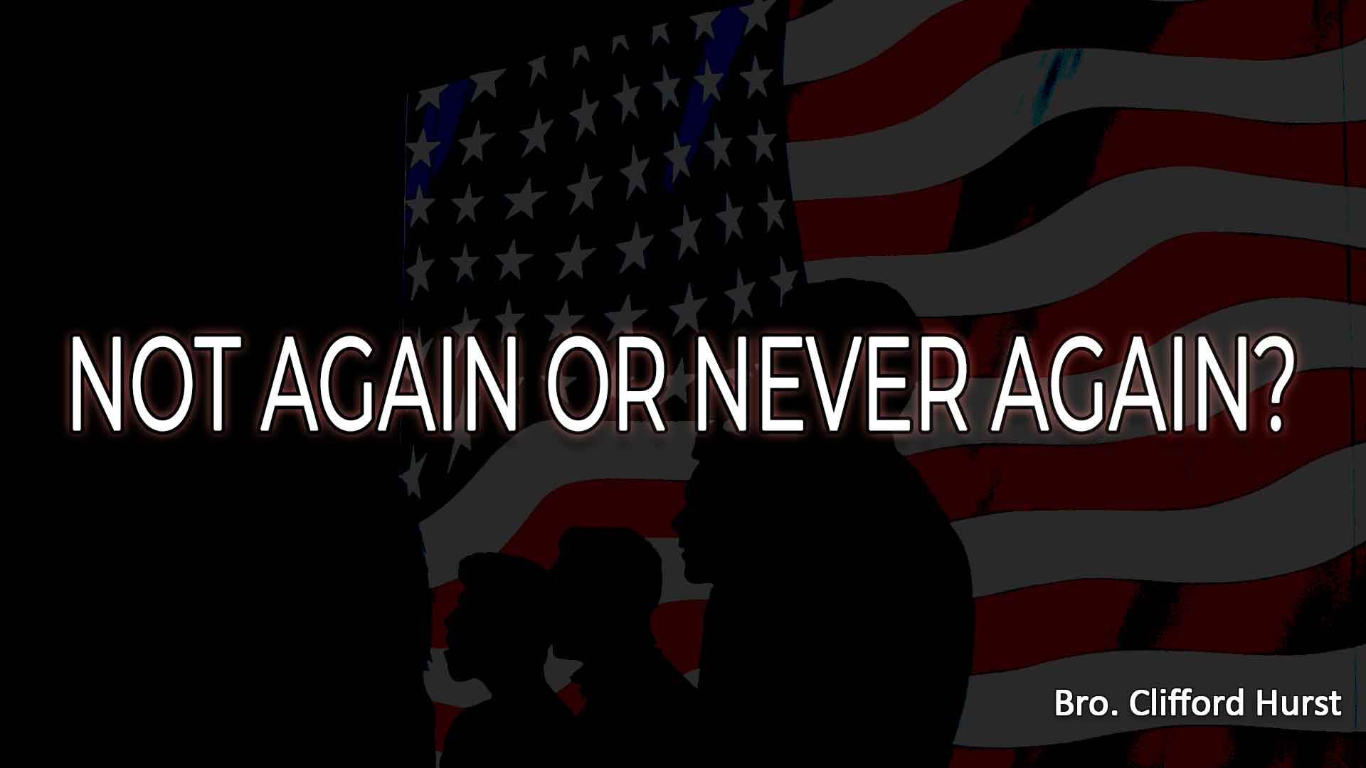 Not Again Or Never Again