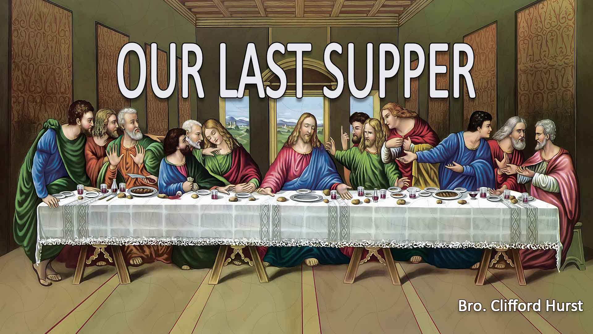 Our Last Supper