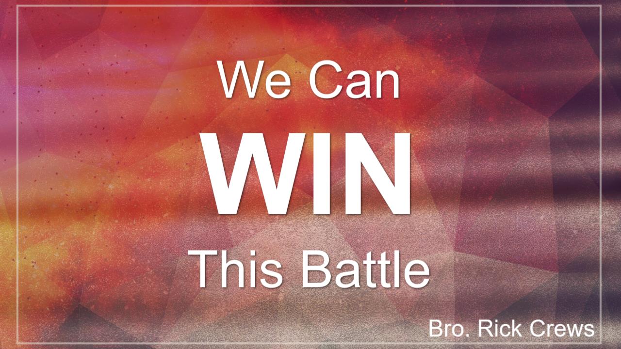 We Can Win This Battle