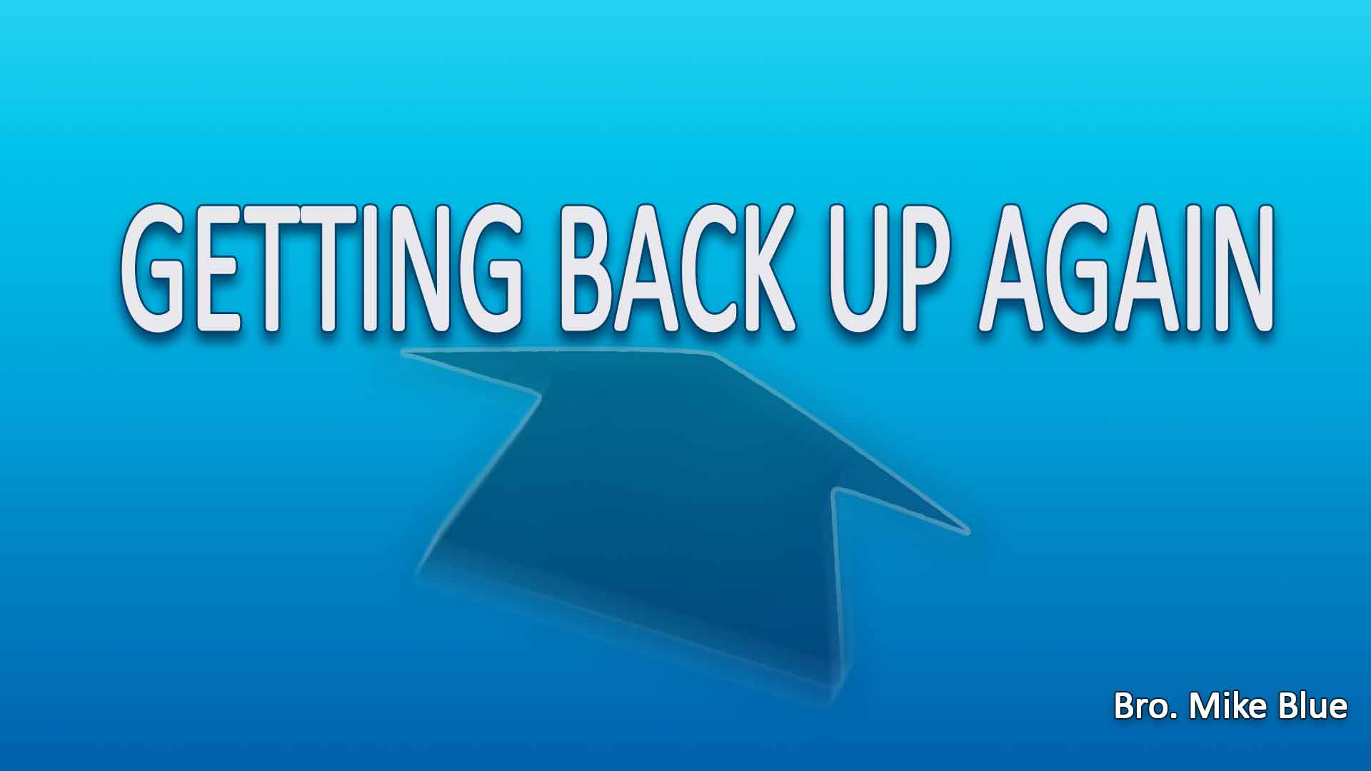 Getting Back Up Again