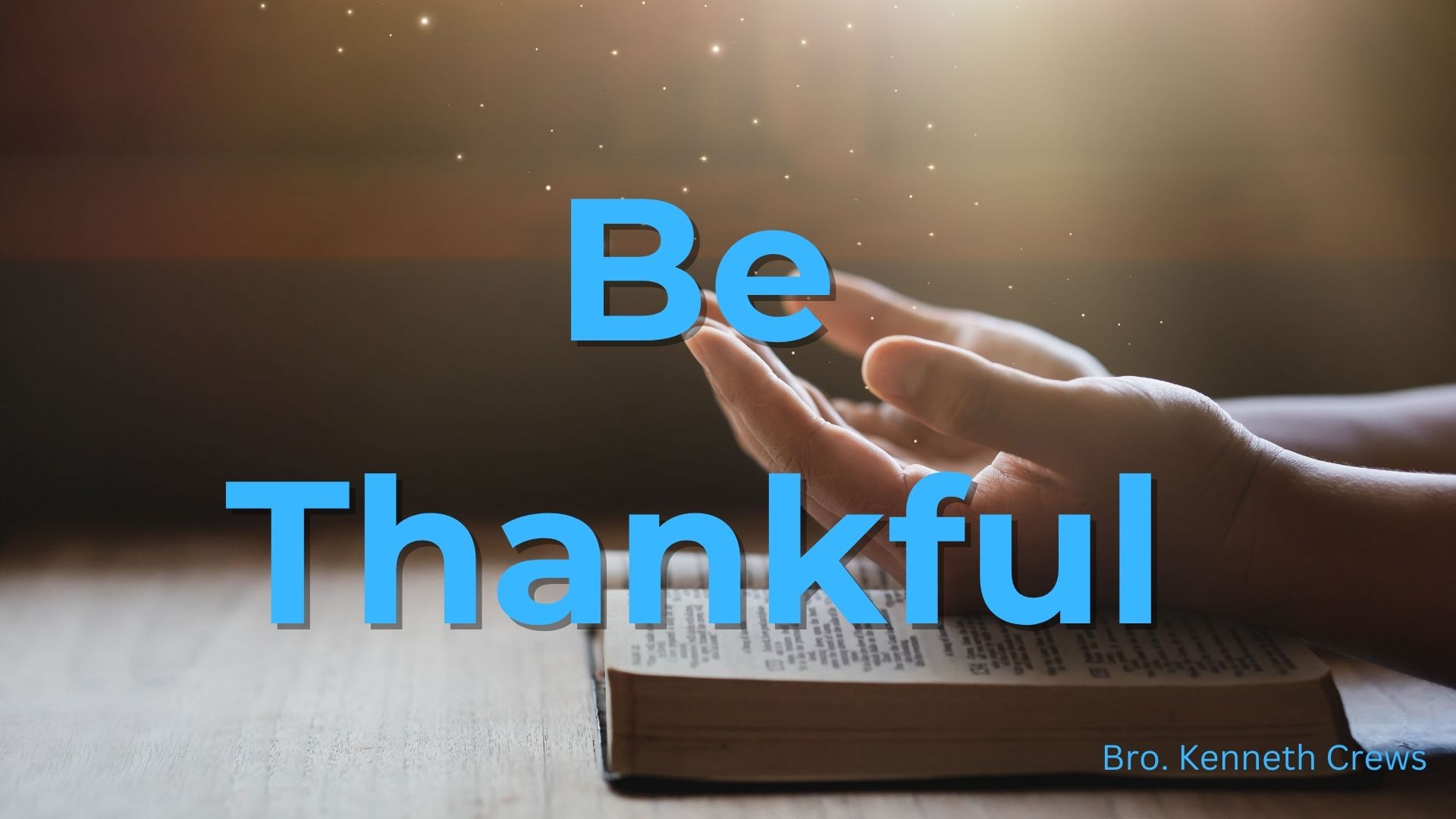 Be Thankful
