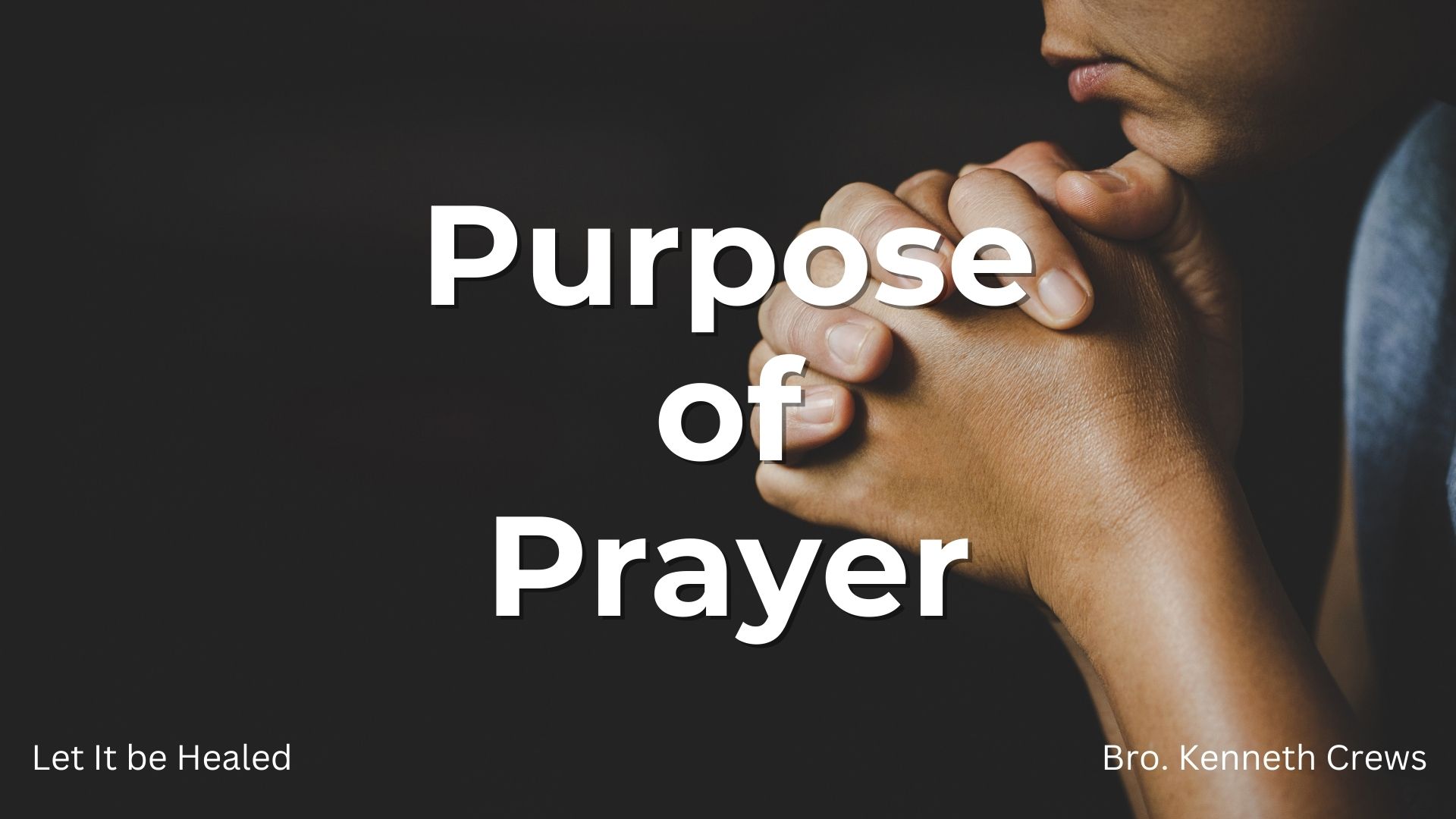 Purpose Of Prayer