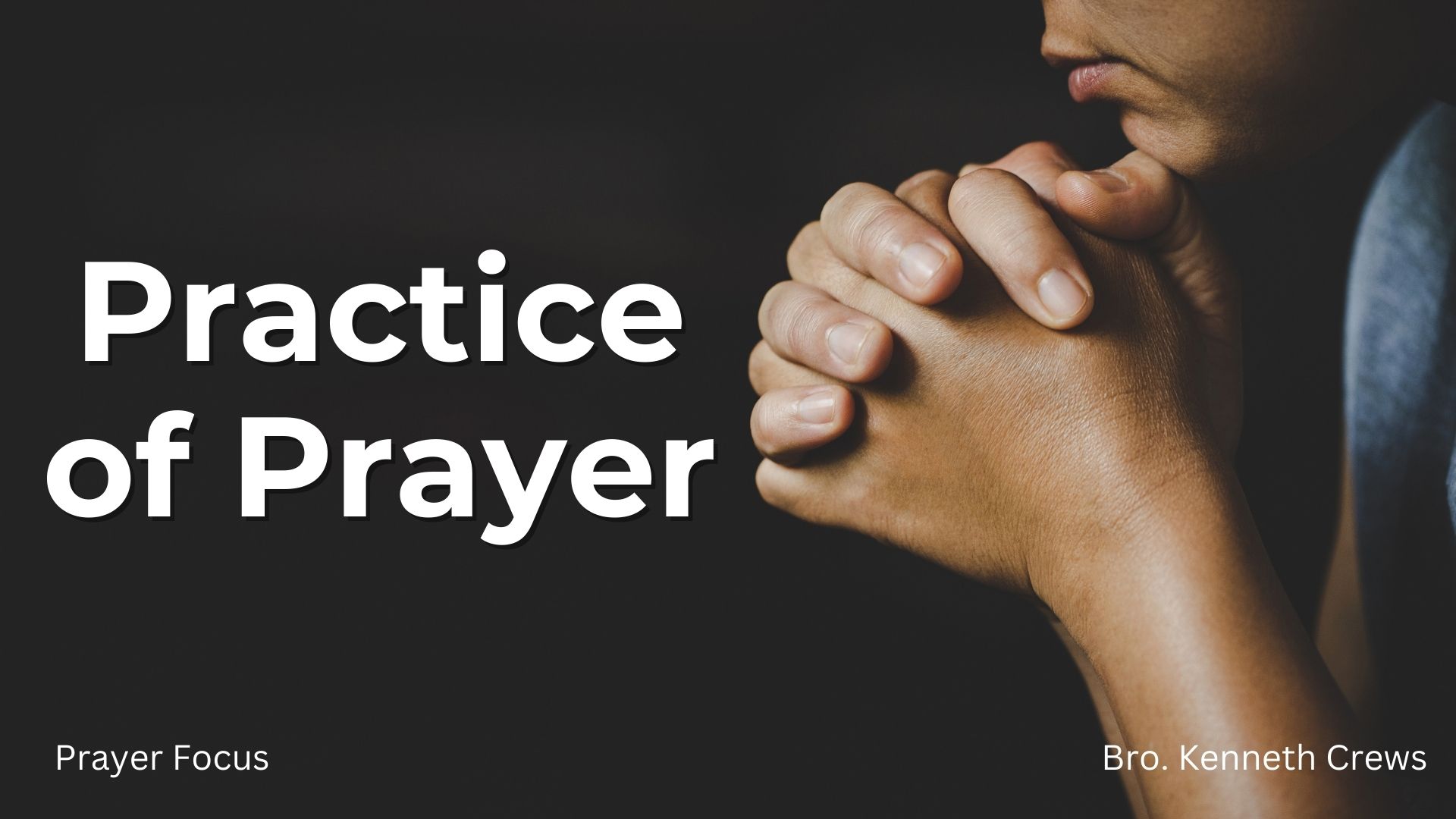 Practice Of Prayer
