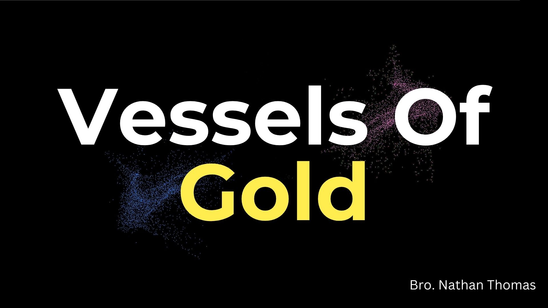 Vessels Of Gold