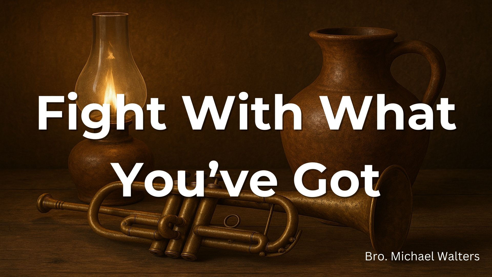 Fight With What You've Got